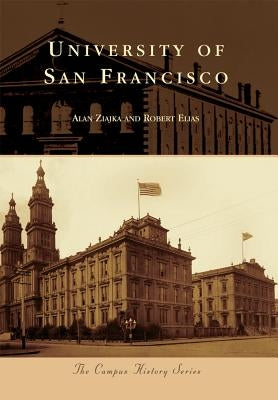 University of San Francisco Paperback Arcadia Publishing (SC)