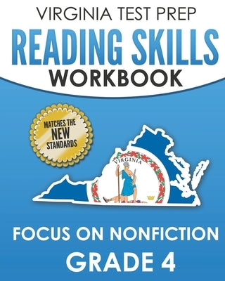 VIRGINIA TEST PREP Reading Skills Workbook Focus on Nonfiction Grade 4: Preparation for the SOL Reading Assessments Paperback Independently Published