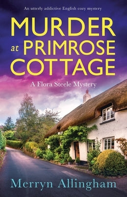 Murder at Primrose Cottage: An utterly addictive English cozy mystery Paperback Bookouture