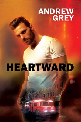 Heartward Paperback Dreamspinner Press LLC