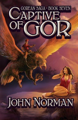 Paperback of Captive of Gor by Open Road Media Science & Fantasy featuring a cover image with fantasy artwork and bold title text.