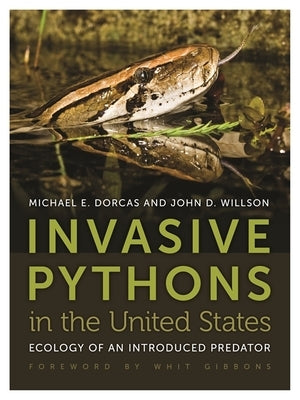 Invasive Pythons in the United States: Ecology of an Introduced Predator Paperback Wormsloe Foundation Nature Books