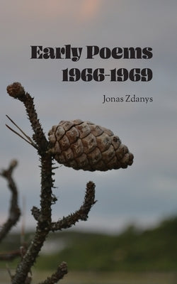 Early Poems 1966-1969 Paperback Black Spruce Press