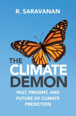 The Climate Demon: Past, Present, and Future of Climate Prediction Cambridge University Press