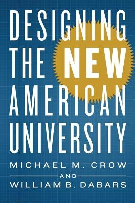 Designing the New American University Paperback Johns Hopkins University Press