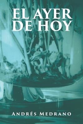 El Ayer de Hoy Paperback Fulton Books