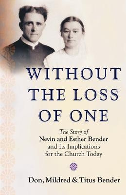 Without the Loss of One Paperback Cascadia Publishing House