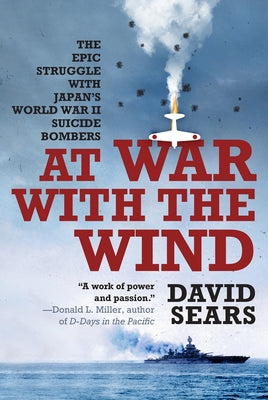 Paperback book titled "At War with the Wind" by Citadel Press, featuring a cover image related to Japan's WWII suicide bomber battles.