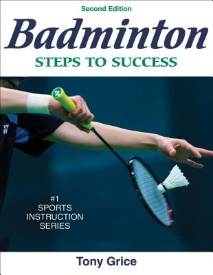 Paperback badminton book titled "Steps to Success" by Human Kinetics Publishers, featuring a cover image with badminton-related graphics.