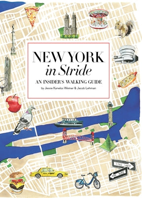 New York in Stride: An Insider's Walking Guide Rizzoli International Publications