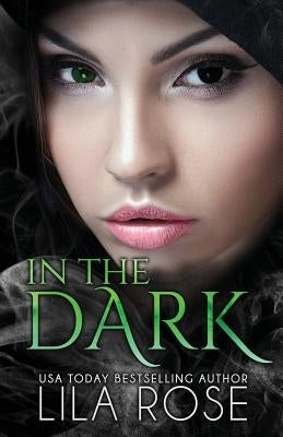 In The Dark Paperback Lila Rose