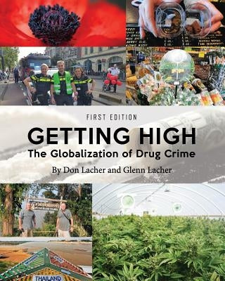 Getting High: The Globalization of Drug Crime Paperback Cognella Academic Publishing