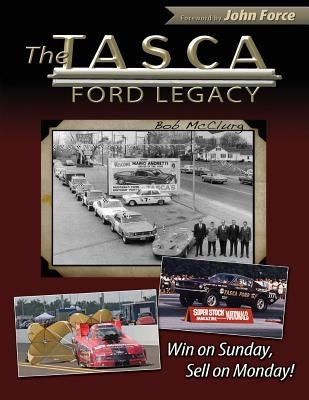 The Tasca Ford Legacy: Win on Sunday, Sell on Monday! Paperback Cartech
