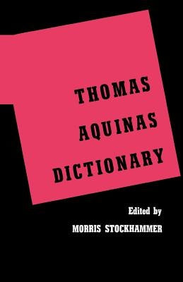 Thomas Aquinas Dictionary Paperback Philosophical Library