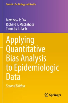 Applying Quantitative Bias Analysis to Epidemiologic Data Paperback Springer