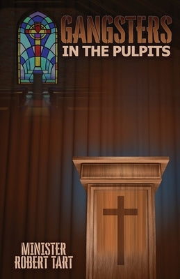 Gangsters in the Pulpits Paperback Trilogy Christian Publishing