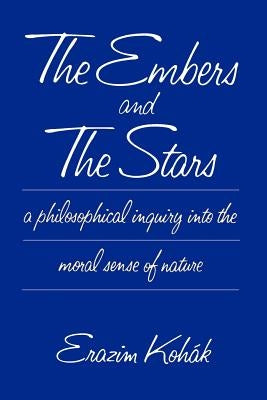 The Embers and the Stars Paperback University of Chicago Press
