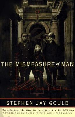 The Mismeasure of Man W. W. Norton & Company