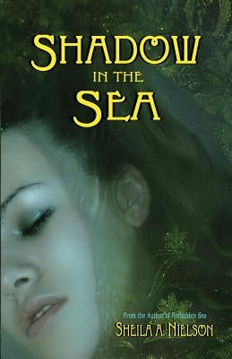 Shadow in the Sea Paperback Sheila A. Nielson
