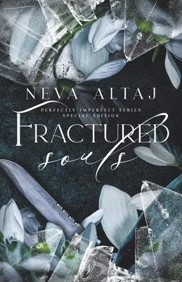 Fractured Souls (Special Edition Print) Paperback Neva Altaj