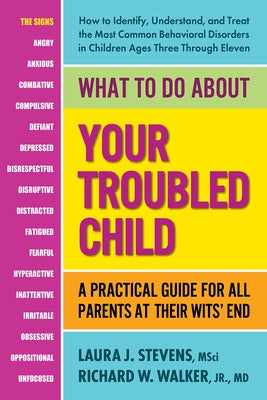What to Do about Your Troubled Child: A Practical Guide for All Parents at Their Wits' End Paperback Square One Publishers