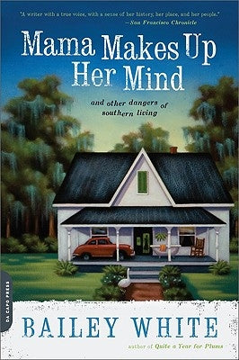 Book cover for "Mama Makes Up Her Mind" by Da Capo Press, featuring a vintage southern-themed illustration.