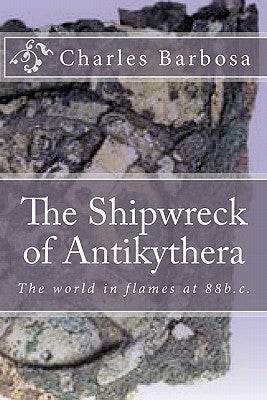 The Shipwreck of Antikythera Paperback Createspace Independent Publishing Platform