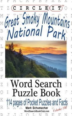 Circle It, Great Smoky Mountains National Park Facts, Pocket Size, Word Search, Puzzle Book Paperback Lowry Global Media LLC