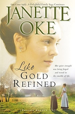 Like Gold Refined Paperback Bethany House Publishers