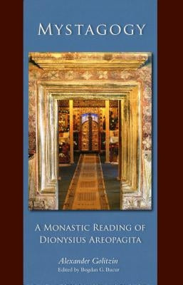 Mystagogy: A Monastic Reading of Dionysius Areopagita Paperback Cistercian Publications