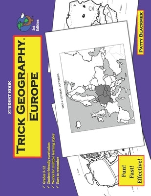 Trick Geography: Europe--Student Book: Making things what they're not so you remember what they are! Paperback Blackmer Press
