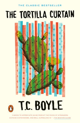 Paperback copy of The Tortilla Curtain by Penguin Books, featuring the book cover with title and author details.