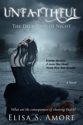 Unfaithful - The Deception of Night Paperback Elisa Strazzanti