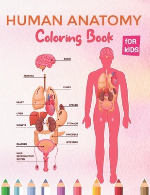 Paperback human anatomy coloring book for kids showing colorful illustrations of body parts for children and teenagers learning biology.