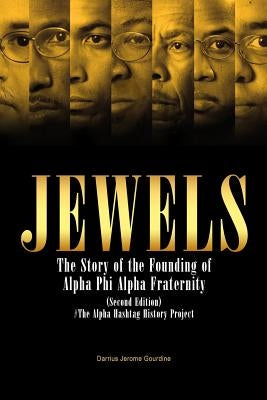Jewels: The Story of the Founding of Alpha Phi Alpha Fraternity Paperback Artisan House