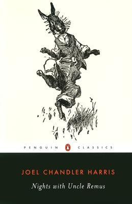 Nights with Uncle Remus Paperback Penguin Group