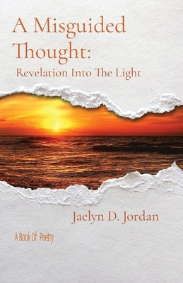 A Misguided Thought: A Book of poetry Paperback Djs Legacy Incorporated