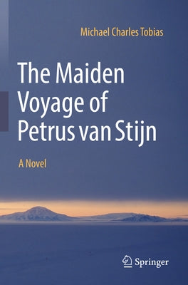 The Maiden Voyage of Petrus Van Stijn Paperback Springer