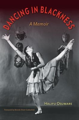 Dancing in Blackness: A Memoir Paperback University Press of Florida