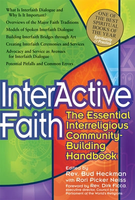 Interactive Faith: The Essential Interreligious Community-Building Handbook Paperback Skylight Paths Publishing