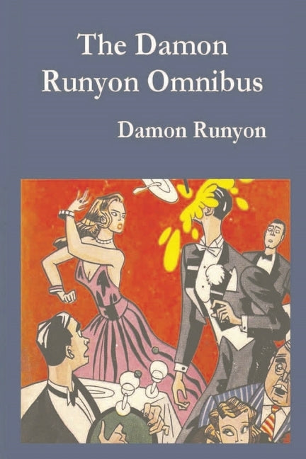 Damon Runyon Omnibus Paperback Must Have Books