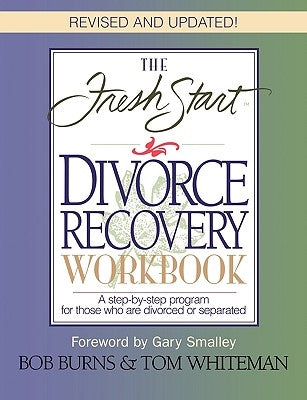 The Fresh Start Divorce Recovery Workbook Paperback Nelson Books
