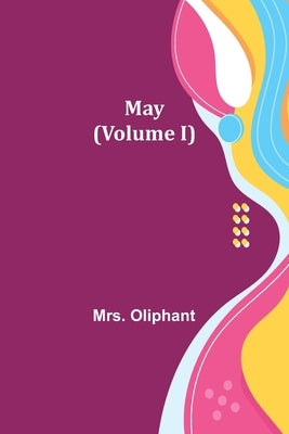 May (Volume I) Paperback Alpha Edition