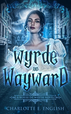 Wyrde and Wayward Paperback Frouse Books