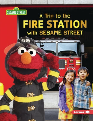 A Trip to the Fire Station with Sesame Street (R) Paperback Lerner Publications (Tm)