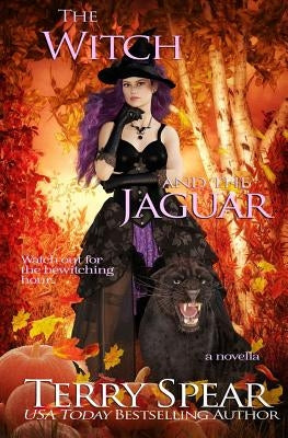 The Witch and the Jaguar Paperback Terry Spear