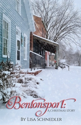 Bentonsport: A Christmas Story Paperback Scrivenings Press LLC