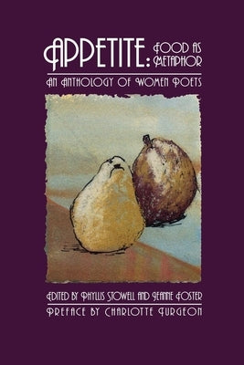 Appetite: Food as Metaphor: An Anthology of Women Poets Paperback BOA Editions