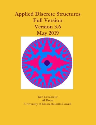 Applied Discrete Structures Paperback Lulu.com