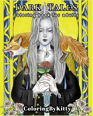 ColoringByKitty: Dark Tales: Coloring book for Adults Paperback Blurb